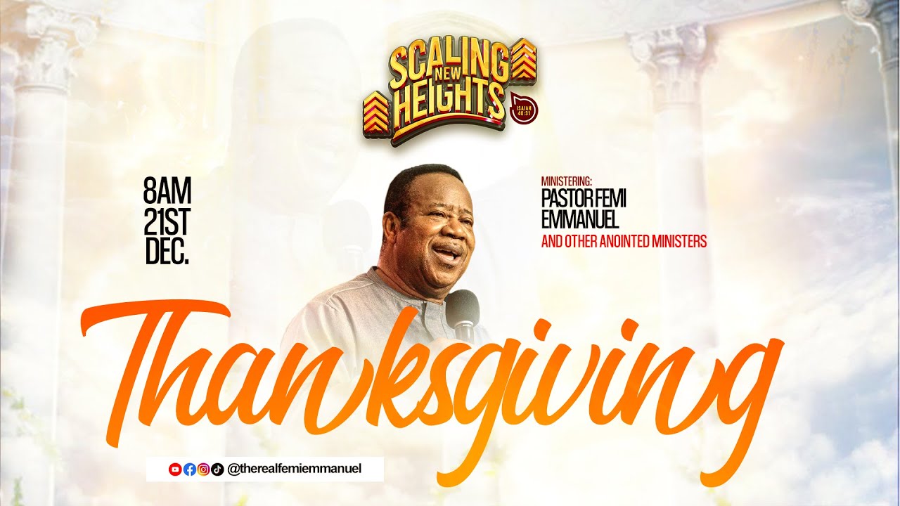 WLC 2025 | Scaling New Height | Thanksgiving Service | Day 7
