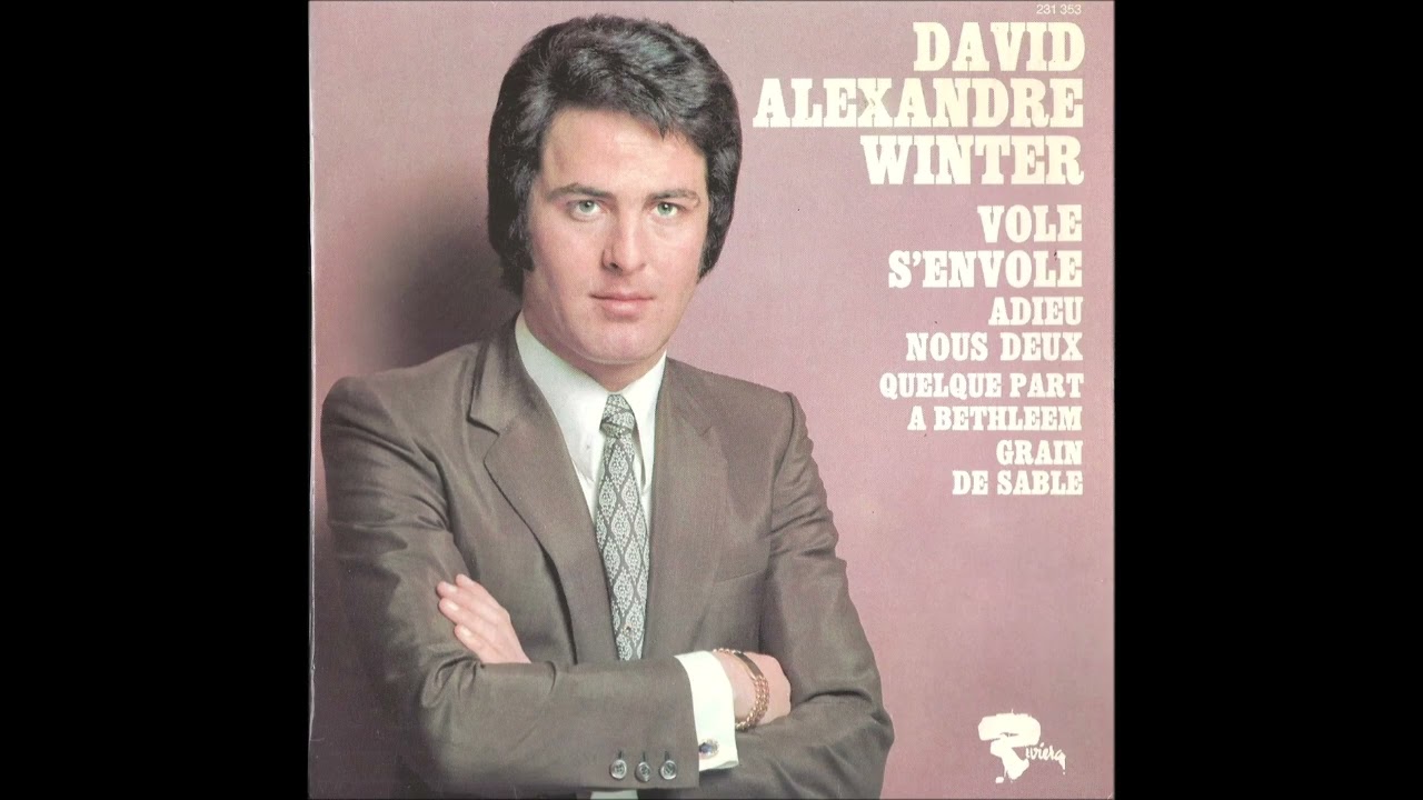 DAVID ALEXANDRE WINTER vole s'envole