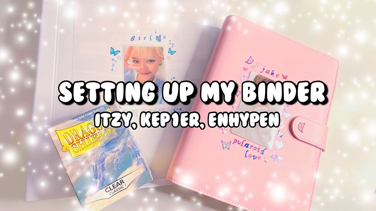 ♡ setting up my binder for new comebacks! | itzy, kep1er & enhypen ♡