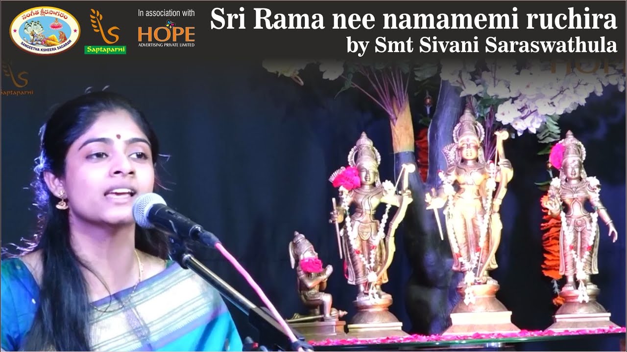 Sri Rama nee namamemi ruchira by Smt Sivani Saraswathula