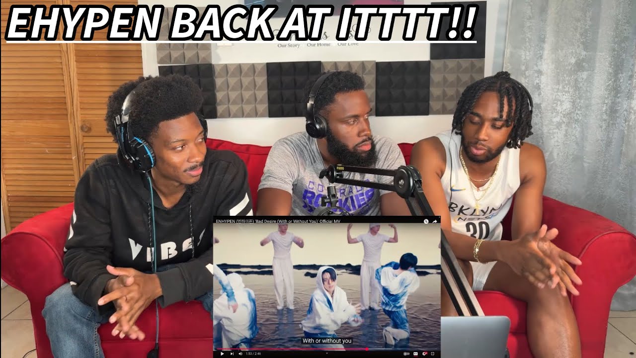 ENHYPEN (엔하이픈) 'Bad Desire (With or Without You)' Official MV Reaction!!