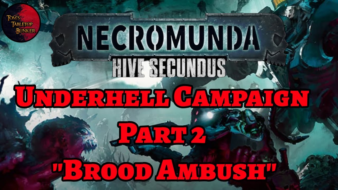 Ван Саар против Мальстрейна «Brood Ambush» Кампания Улья Секундус Игра 2 Некромунда