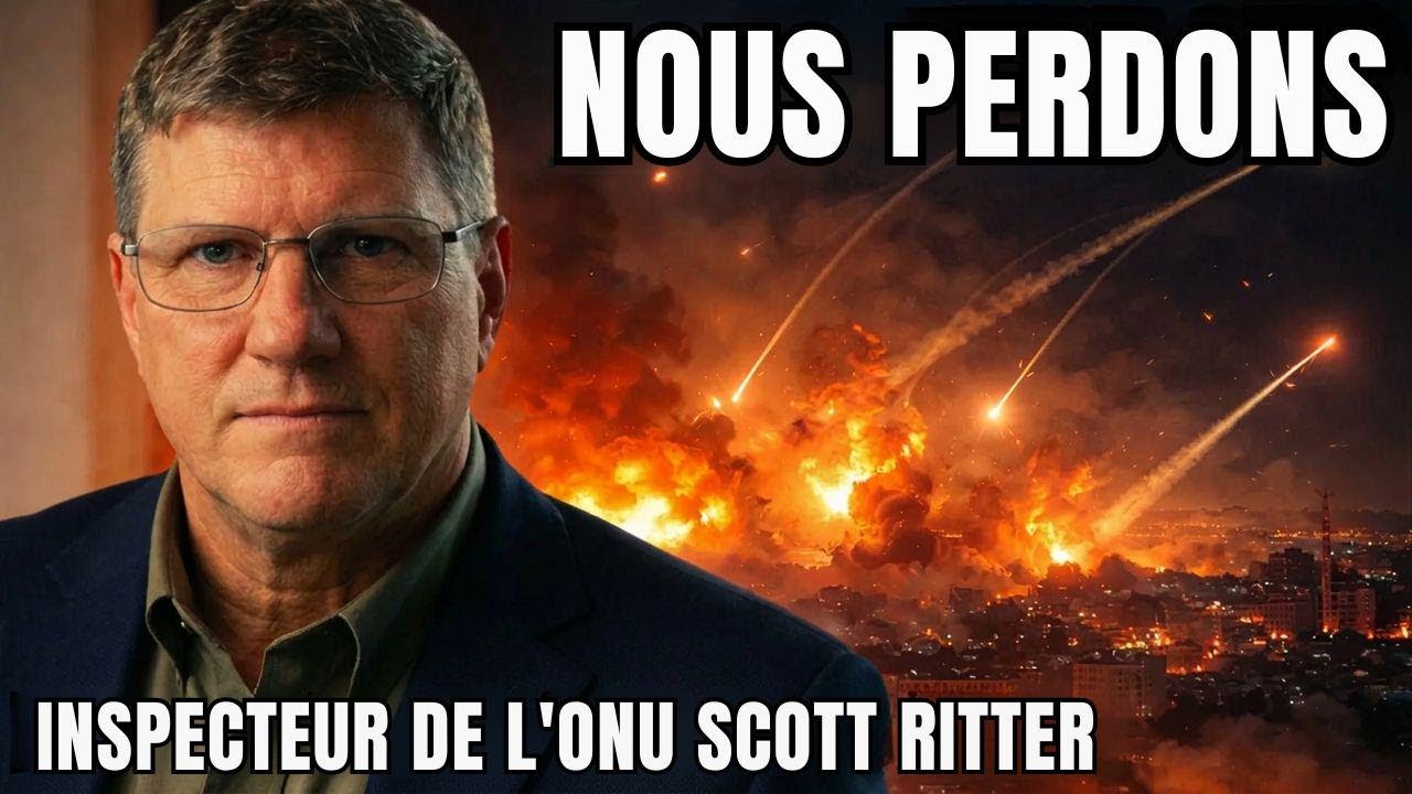 Scott Ritter, ex-inspecteur de l'ONU, dévoile la vérité sur la guerre avec l'Iran