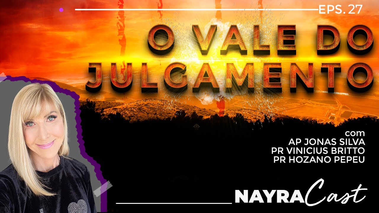 Podcast #27 | O VALE DO JULGAMENTO | Nayra Pedrini