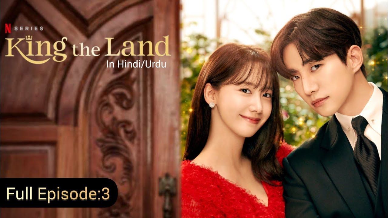 King The Land Episode 3 in Hindi/Urdu Dubbing Korean Drama