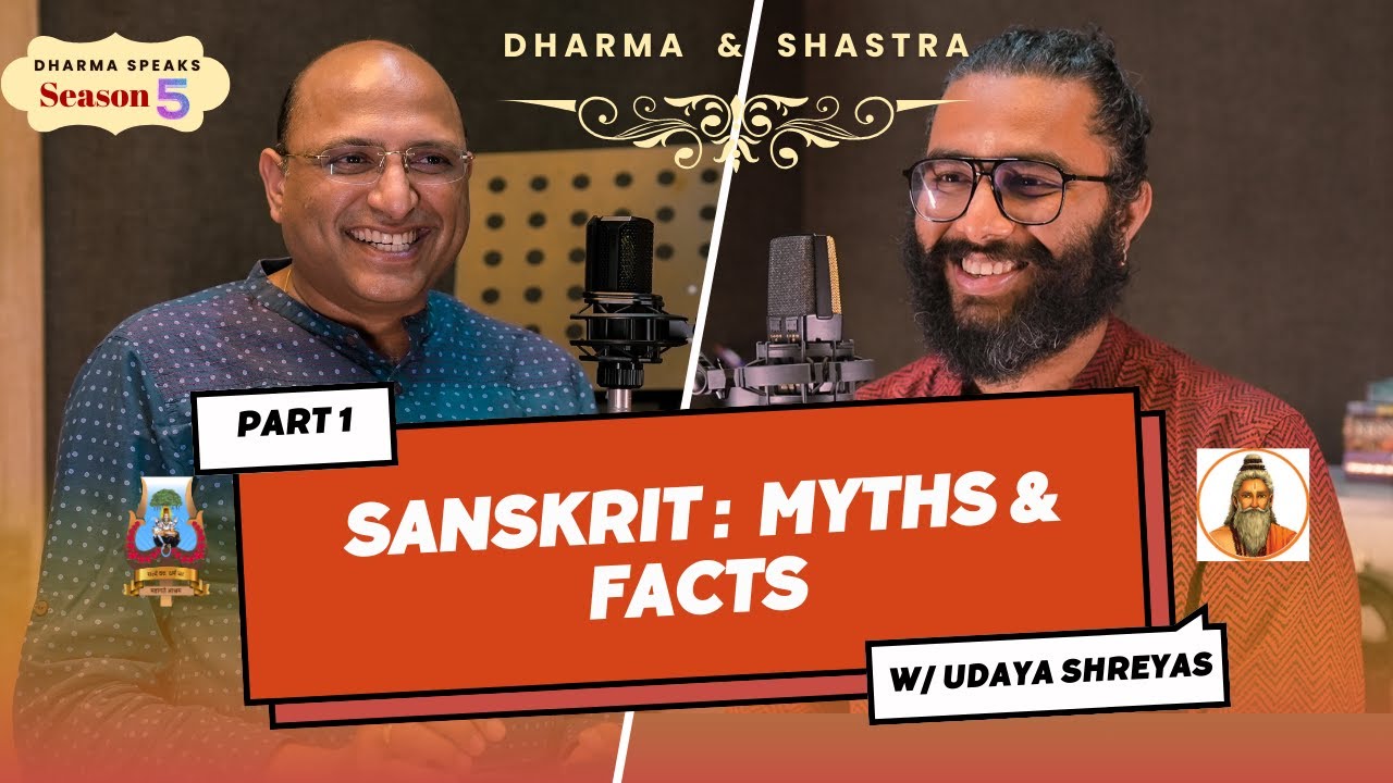 Understand the Great Language Sanskrit and Dharma by Udaya Shreyas - Founder of @TheSanskritChannel