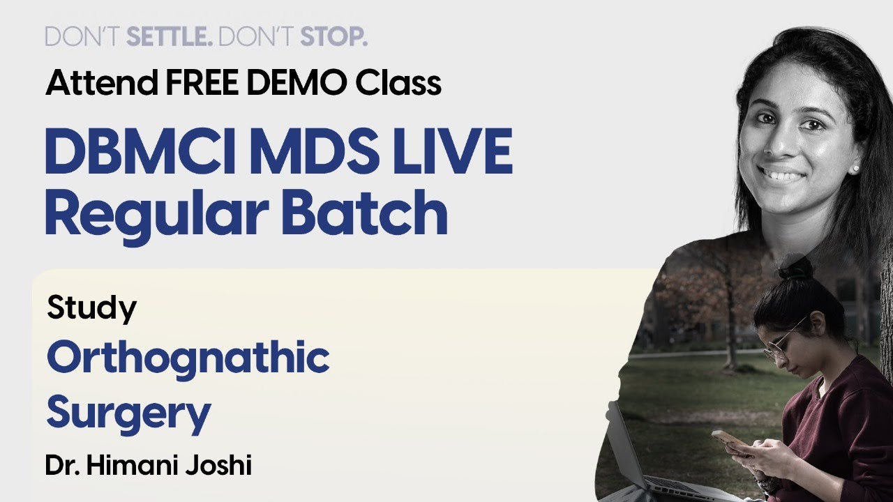 Dr. Himani Joshi || Oral & Maxillofacial Surgery || Free Demo Class