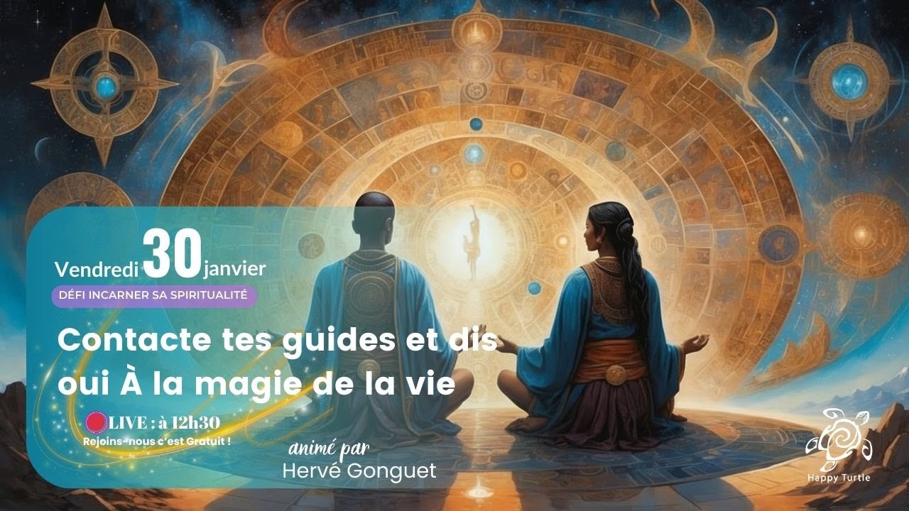 Défi : Contacte tes guides et dis oui À la magie de la vie