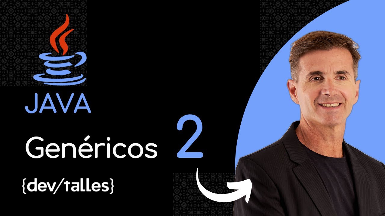 02- Genéricos en Java: Object & Genéricos primeros pasos