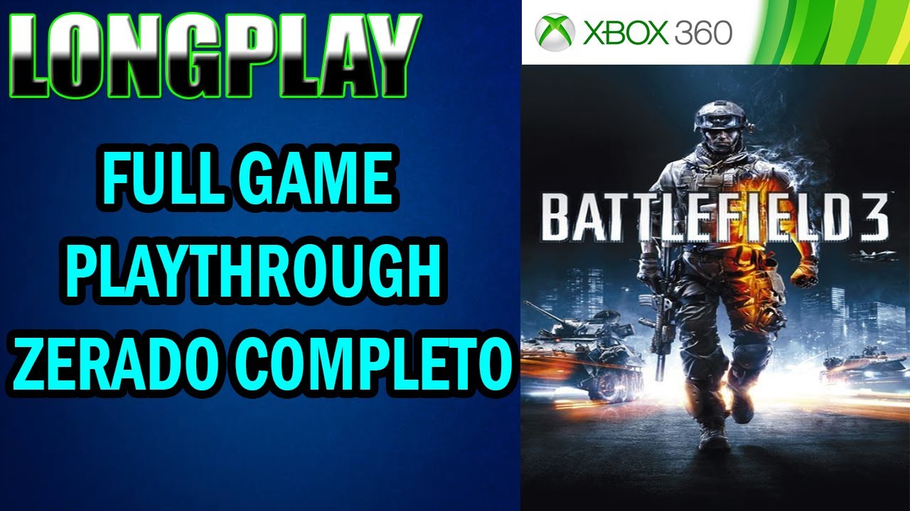 Longplay Battlefield 3 [Xbox 360] Full Game Playthrough Zerado Completo