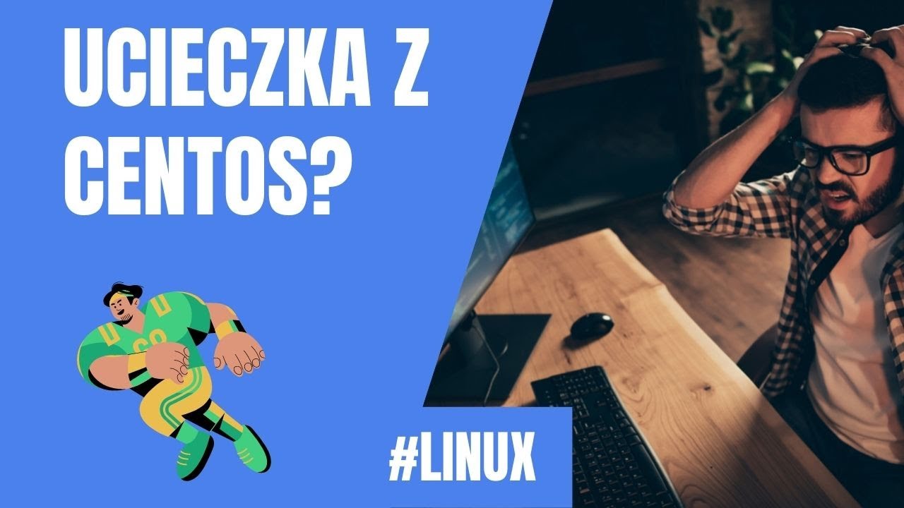 Jaki system Linux wybrać i zastąpić CentOS?