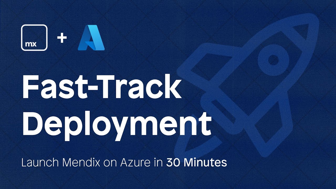 Fast-Track Deployment: Launch Mendix on Azure in 30 Minutes