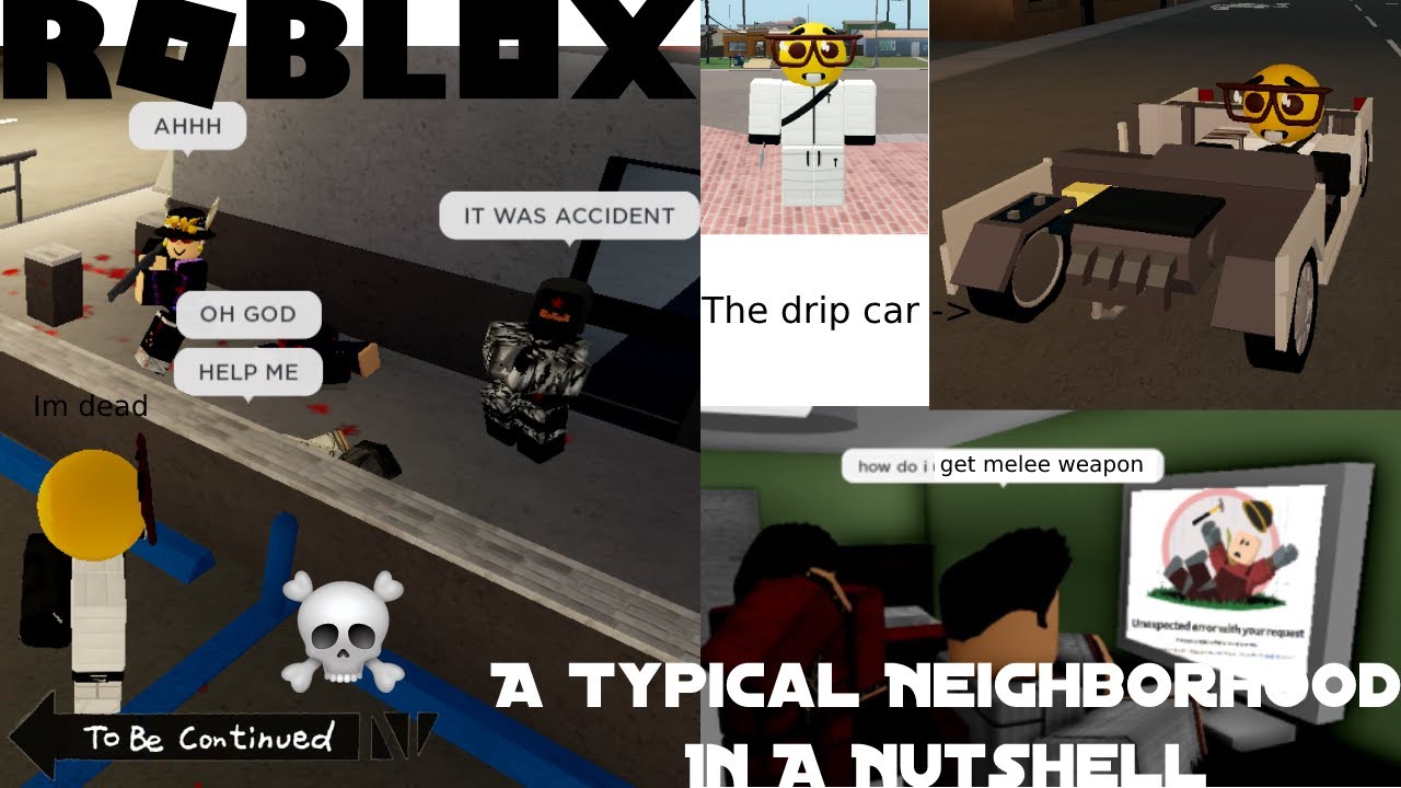 Roblox A Typical Neighborhood In A Nutshell