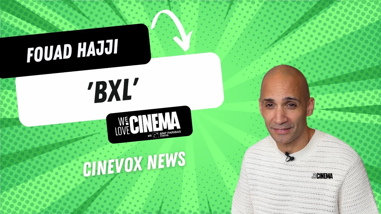 Fouad Hajji over zijn rol in 'BXL'