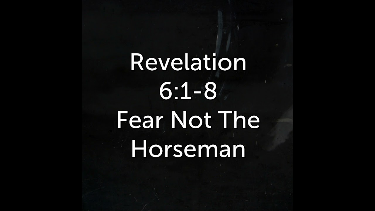 Fear Not The Horseman