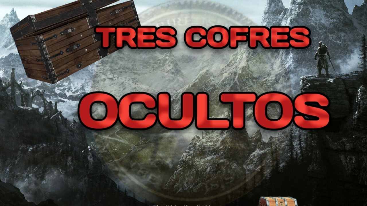 TRES COFRES OCULTOS en Skyrim