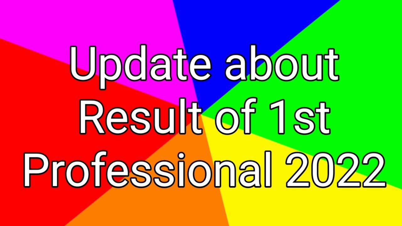 Update about the Result of BSN 1st Professional 2022