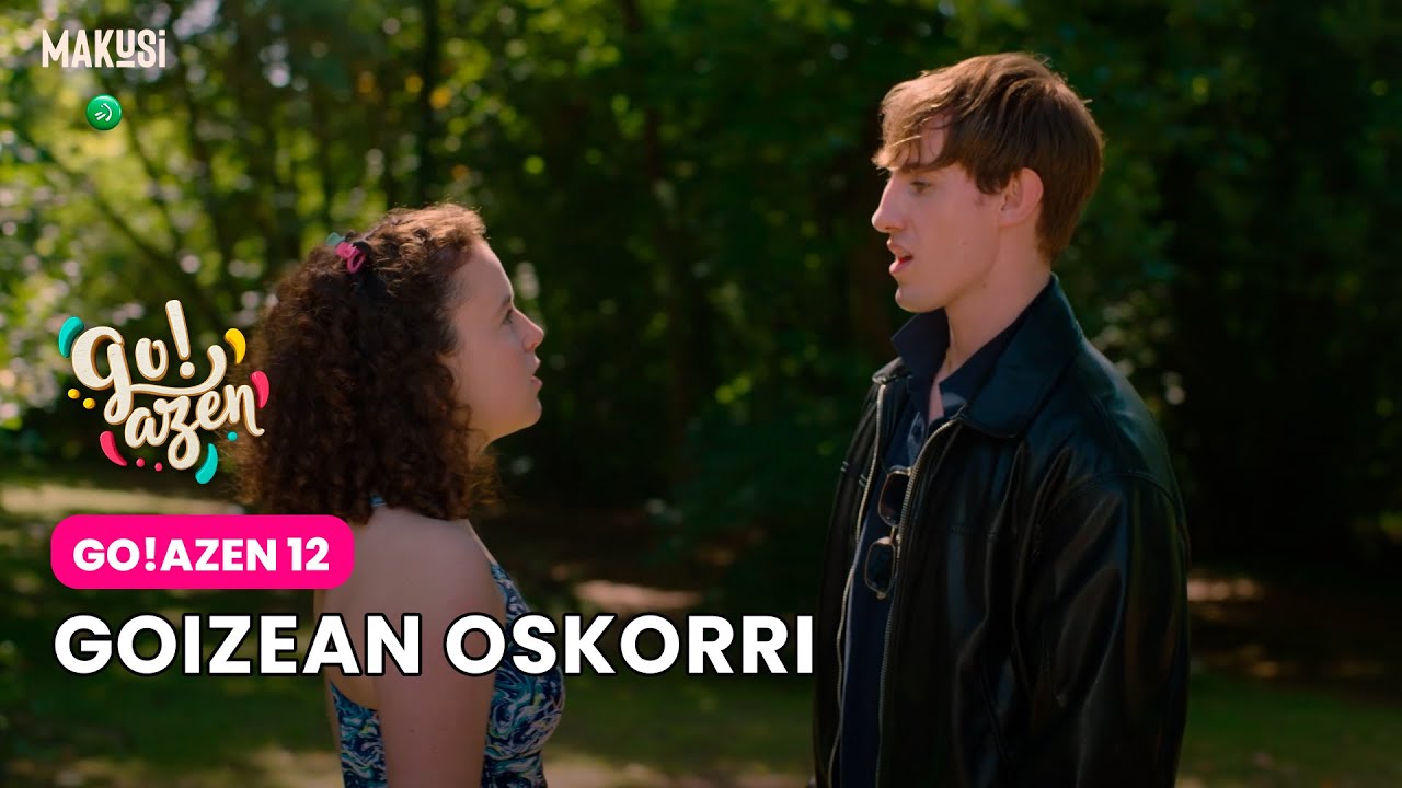 GO!AZEN 12 - GOIZEAN OSKORRI
