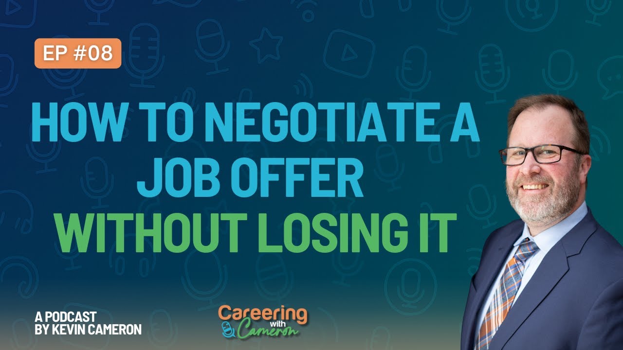 Job Offer on the Table? Here’s How to Negotiate Smartly | Careering with Cameron