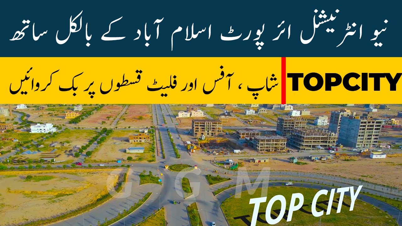 Topcity-1| New International Airport Islamabad | Book your Shops, Offices, Apartments on installment