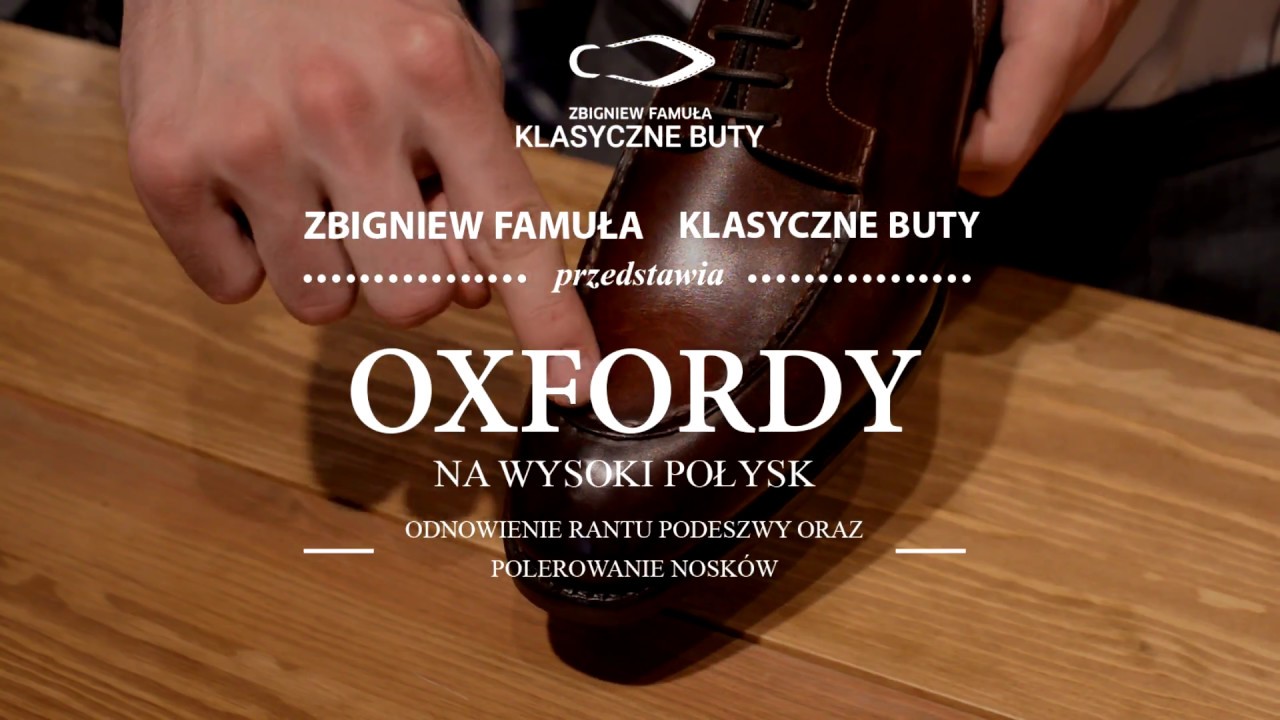 Jak uzyskać wysoki połysk w butach typu OXFORDY? Klasycznebuty.pl