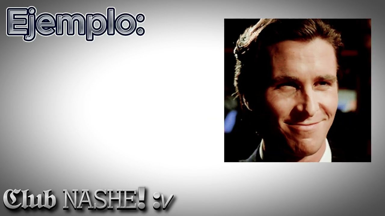 Tutorial de como hacer memeedits NASHE!!