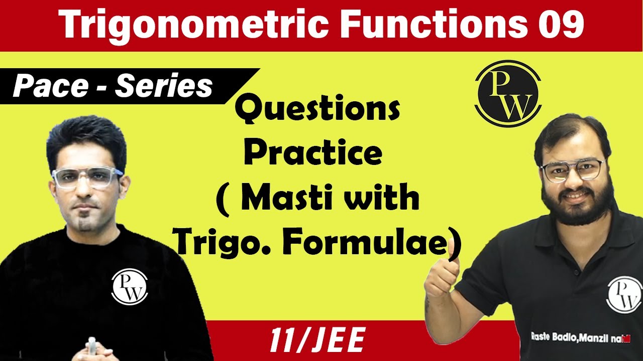 Trigonometric Functions 09 | Practice Session | Crack Best Problems with Trigonometric Formulae |