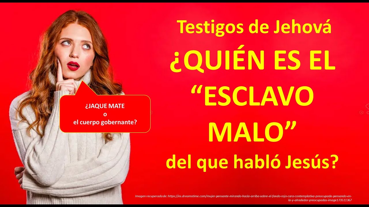 TESTIGOS DE JEHOVÁ... ¿QUIÉN ES EL “ESCLAVO MALO”? ¿JAQUE MATE o EL CUERPO GOBERNANTE?