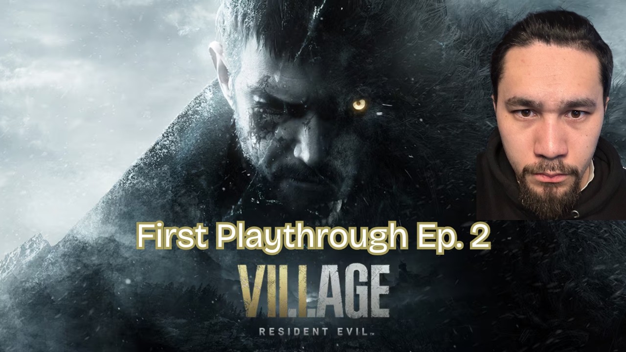 Resident Evil Village Ep. 2 (1st PLAYTHROUGH)