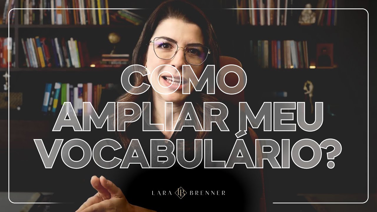Como ampliar o vocabulário?
