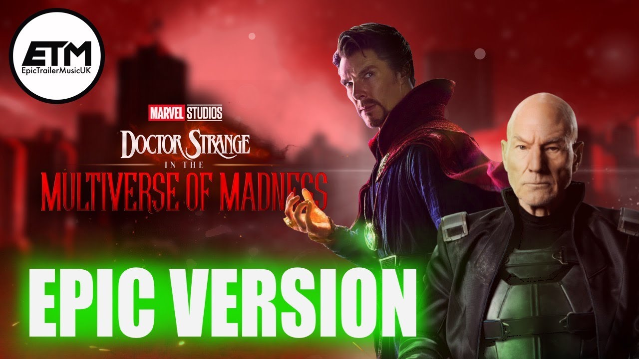 X-MEN x Doctor Strange Theme | EPIC MashUp (Multiverse of Madness Tribute)