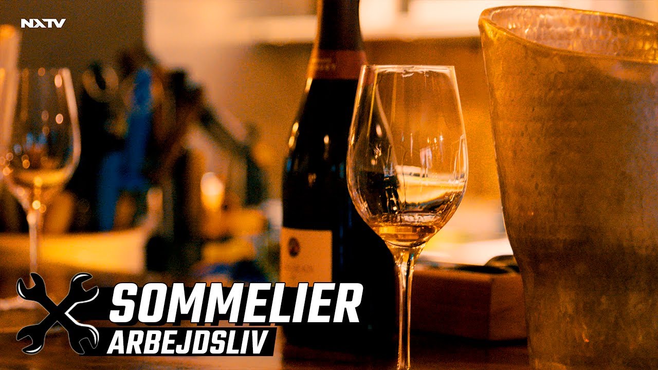 Arbejdsliv - Sommelier // Hvad er det nu lige en sommelier laver??!