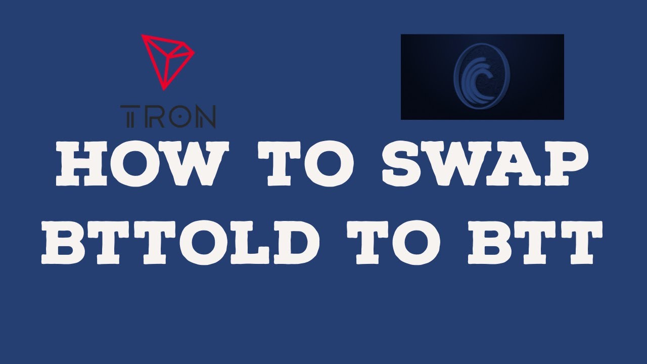 How To Swap Your BTTOLD TO BTT In 3 Easy Steps?
