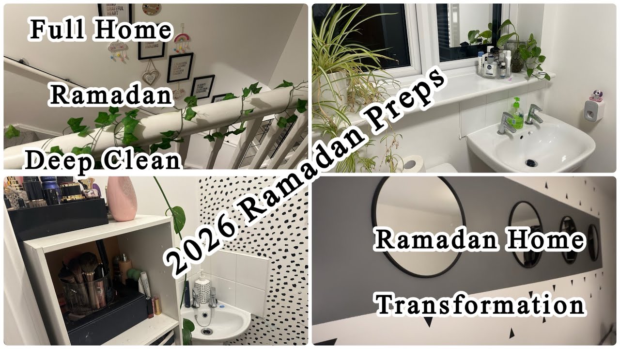 Ramadan Full Home Reset |Full Home Transformation| 2026 Ramadan Deep Clean |New Addition To Home