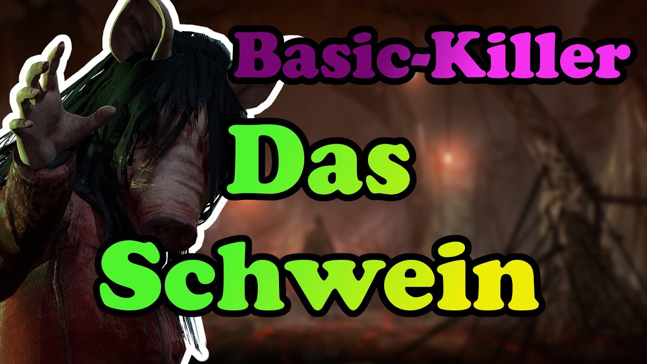 Dead by Daylight [Deutsch] - Basic-Killer - Das Schwein