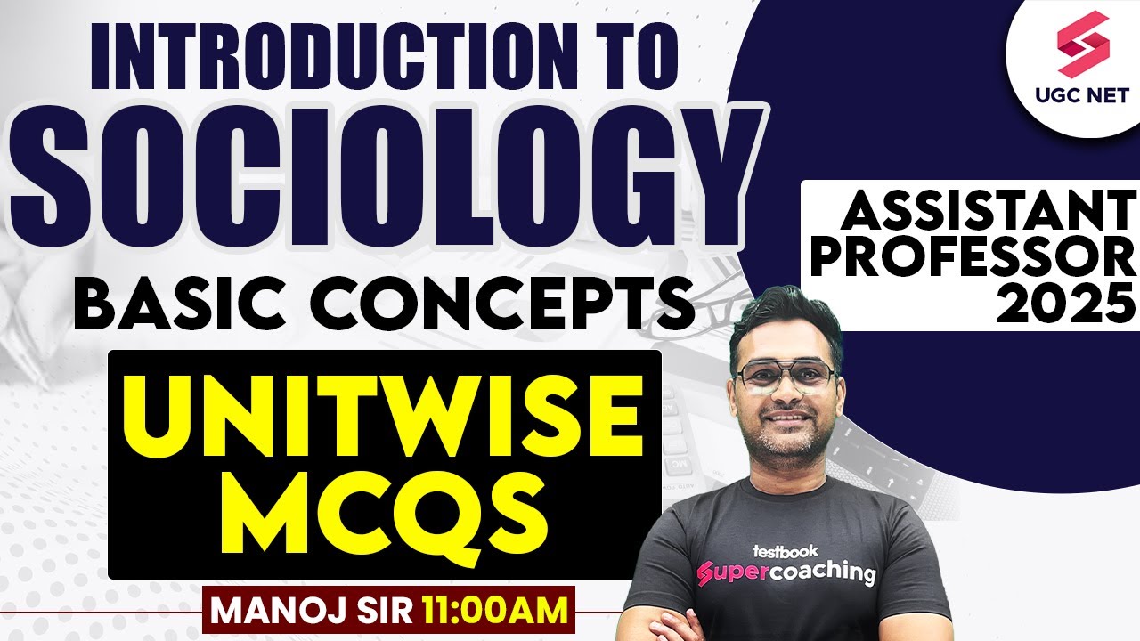 Assistant Professor Vacancy 2025 | Sociology Basic Concepts | Sociology Unit Wise MCQs By Manoj