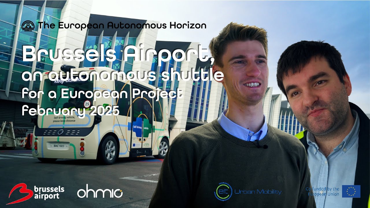 Brussels Airport, an autonomous shuttle for a European Project - February 20205