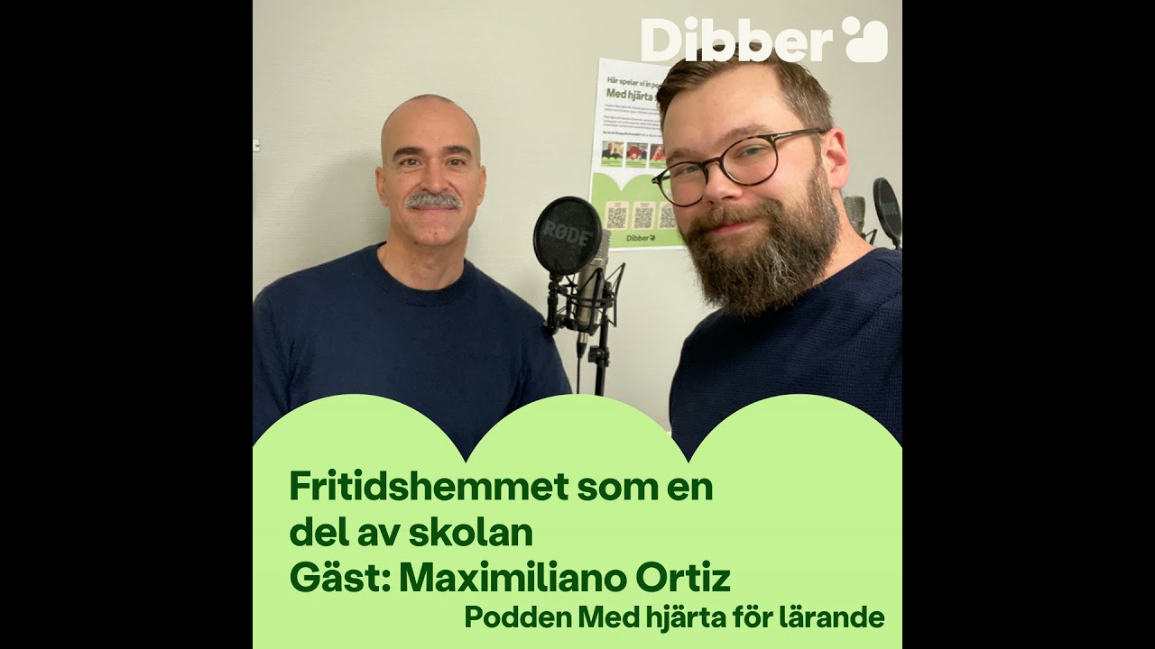 Fritidshemmet som en del av skolan - Gäst: Maximiliano Ortiz