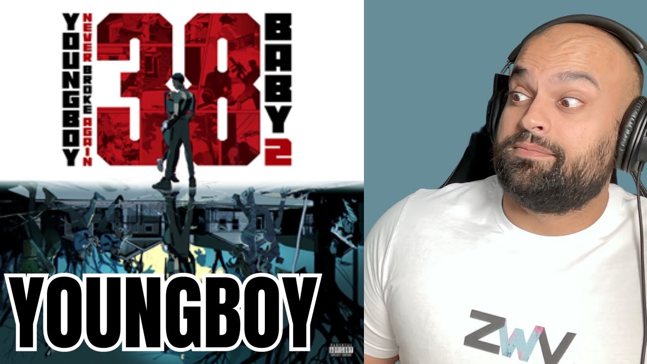 YoungBoy - 38 Baby 2 Full Album Reaction - TOP 3 YB ALBUM FOR ME!