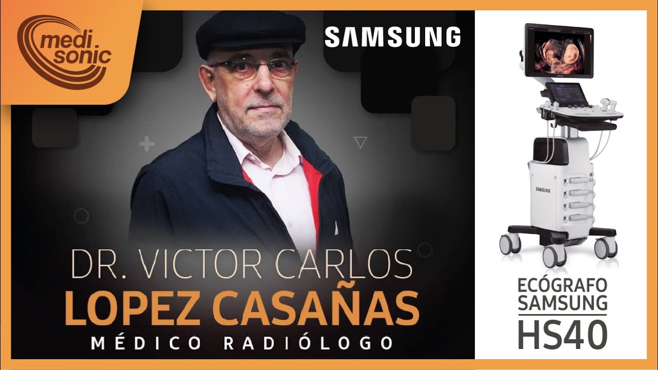 Ecógrafo Samsung HS40  con el Dr. CARLOS LÓPEZ😎✨// MEDISONIC PERÚ