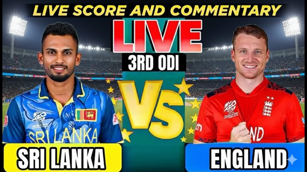 Sri Lanka vs England, 3nd odi Live Score & Commentary | SL vs ENG ODI Live Score 3rd odi