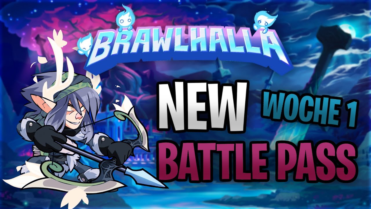 Brawlhalla New Battle Pass Season 6 + Woche 1 Guide German