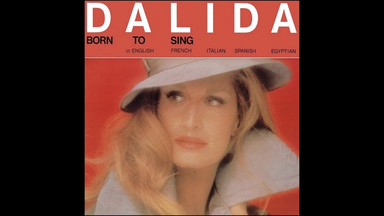Dalida - Born to Sing (Mourir sur sc&egrave;ne)