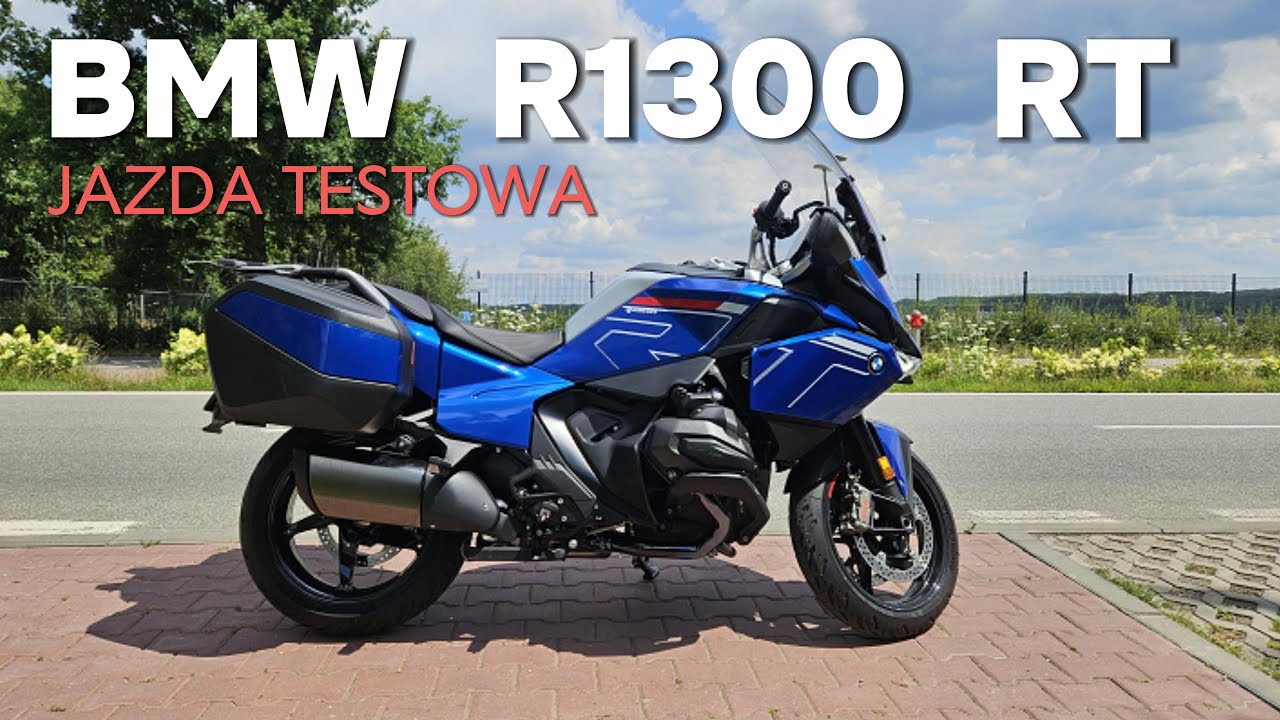 Jakie są wrażenia z jazdy testowej nowym BMW R1300RT?