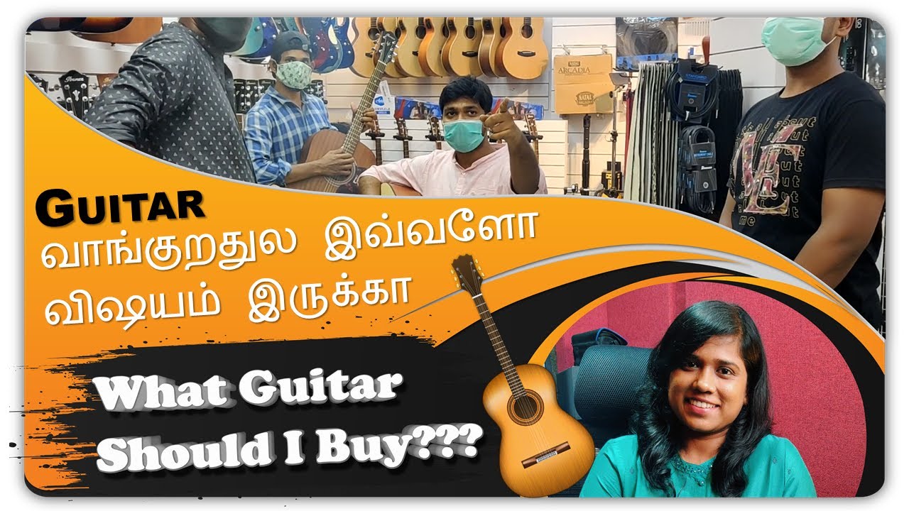 What Guitar Should I Buy? A guide to help you choose a Guitar | Lesson in Tamil | Maggie |