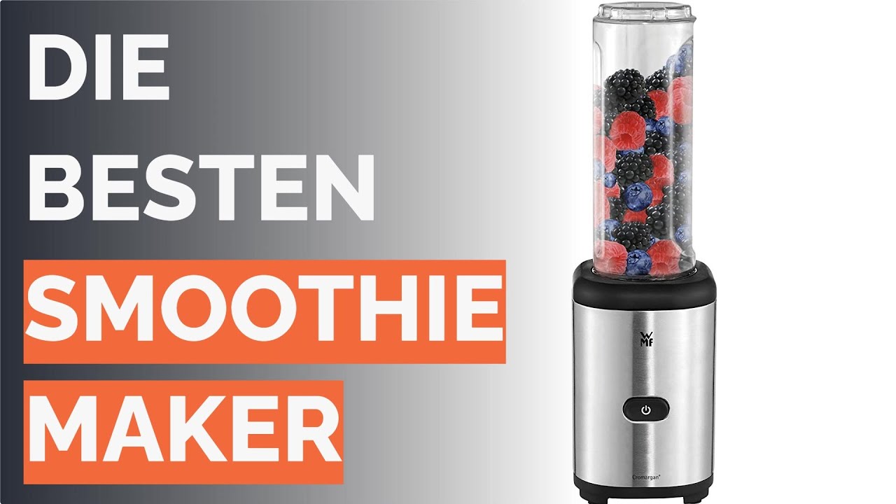 Die 17 besten Smoothie Maker