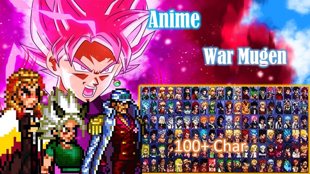 Anime War Mugen Best Android Offline 2023 - Full 100+ Characters