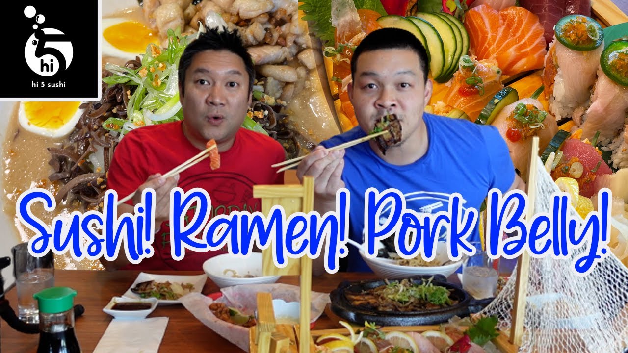 Fresh Sushi! Ramen! Miso Pork Belly! Hi 5 Sushi