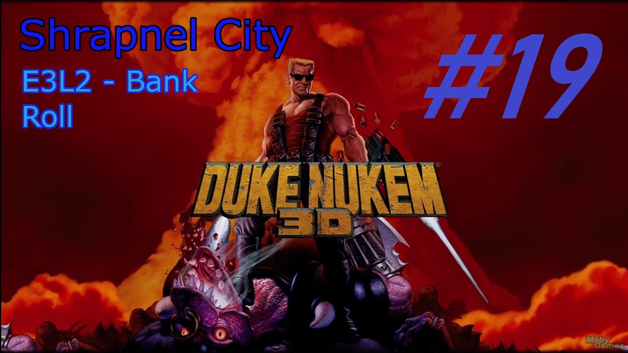 Duke Nukem 3D #19 - E3L2: Bank Roll