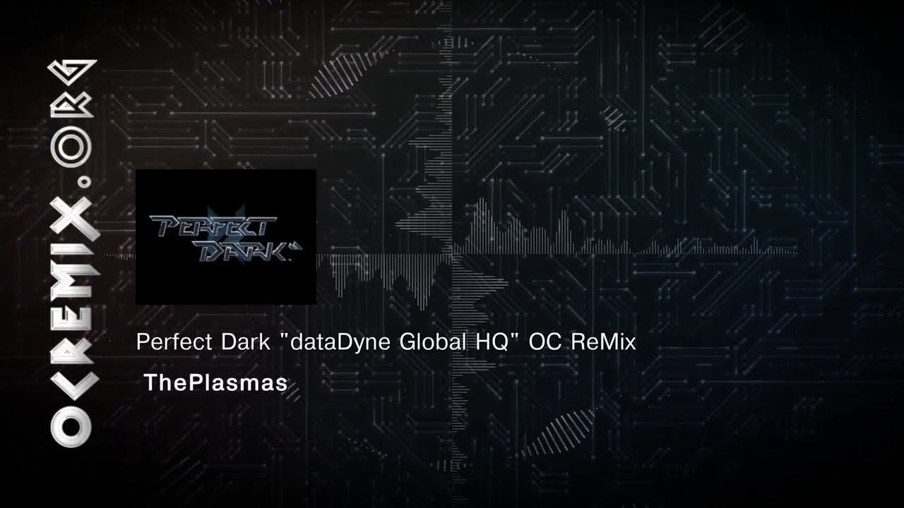 Perfect Dark OC ReMix by ThePlasmas: 